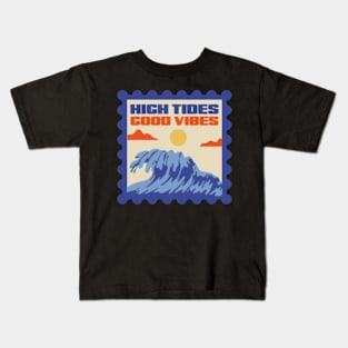 High tides good vibes Kids T-Shirt